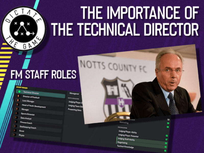 Peran Technical Director dalam game Football Manager | Dictate The Game