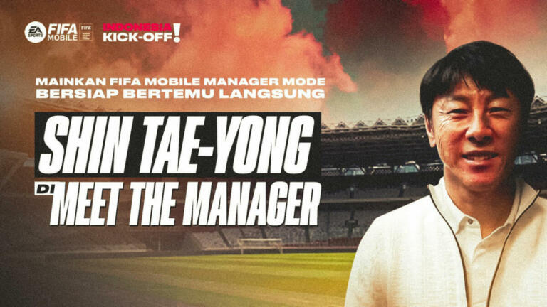 FIFA Mobile Umumkan Update Sekaligus Ajak Shin Tae-yong Dalam Sebuah Event
