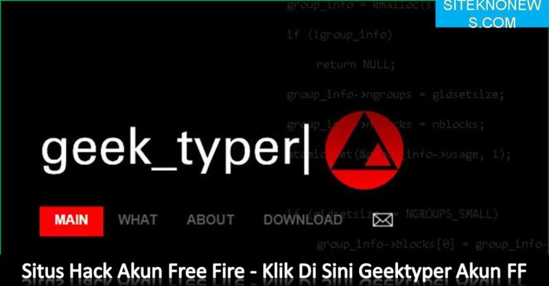 Geektyper Akun FF, beanrkah bisa digunakan untuk hack akun sultan? | SITEKNONEWS