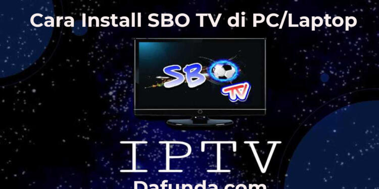 How to Install SBO TV App on PC/Laptop