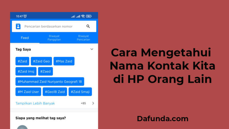 Cara Mengetahui Nama Kontak Kita Di HP Orang Lain Dengan Mudah