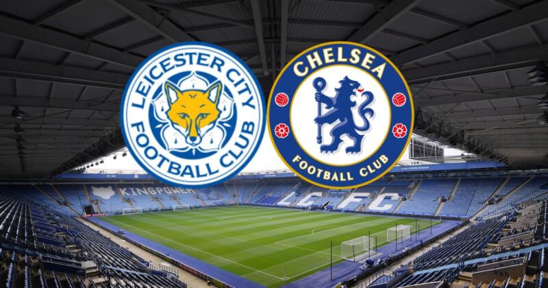 Link Live Streaming Leicester vs Chelsea | Football.London