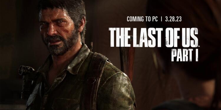 The Last of Us Part I System Requirements PC - Dafunda.com