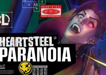 Heartsteel “paranoia”