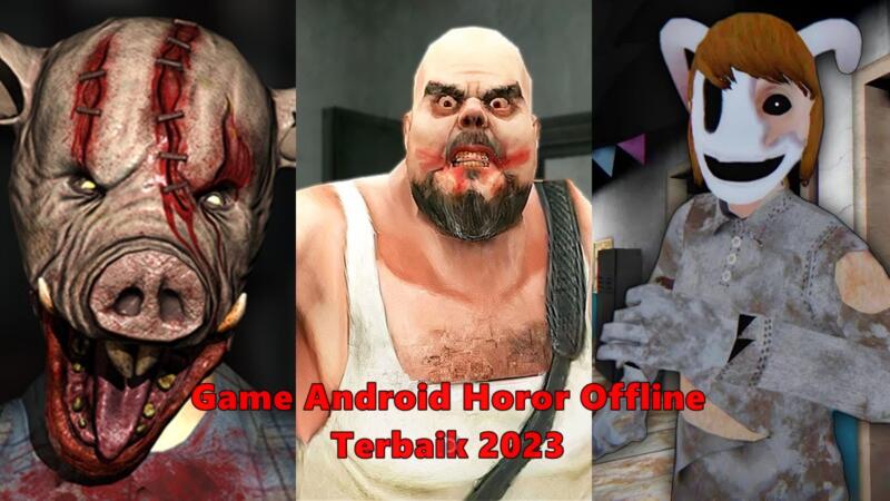 Game Android Horor Offline Terbaik 2023