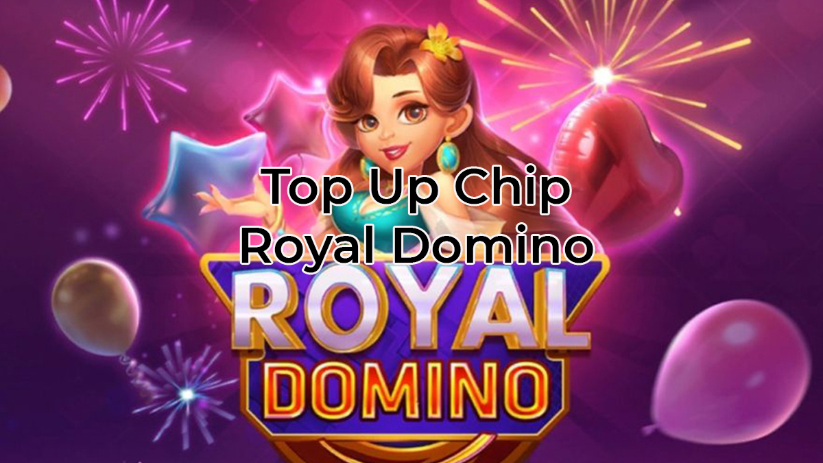Top Up Chip Royal Domino 3