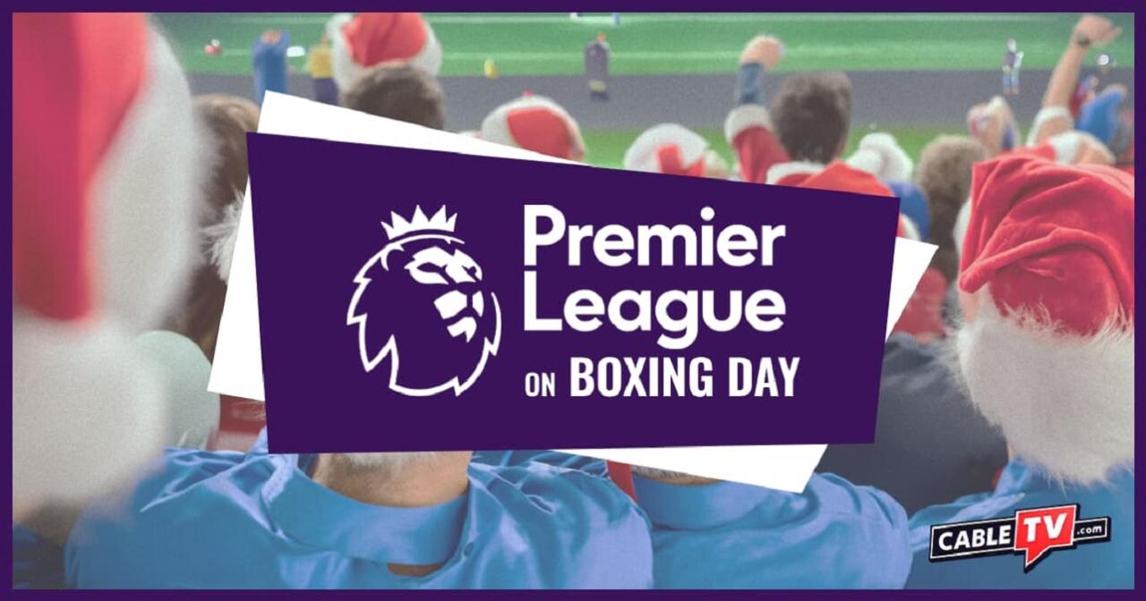 Link Streaming Liga Inggris Spesial Boxing Day & Jadwalnya 9 Link Streaming Liga Inggris Spesial Boxing Day & Jadwalnya