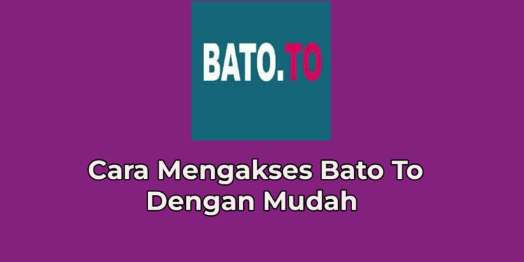 Cara Mangakses Bato To 1