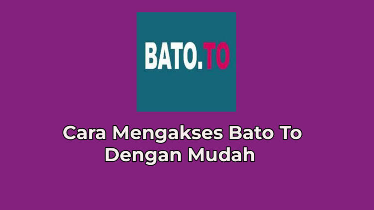 Cara Mangakses Bato To 1