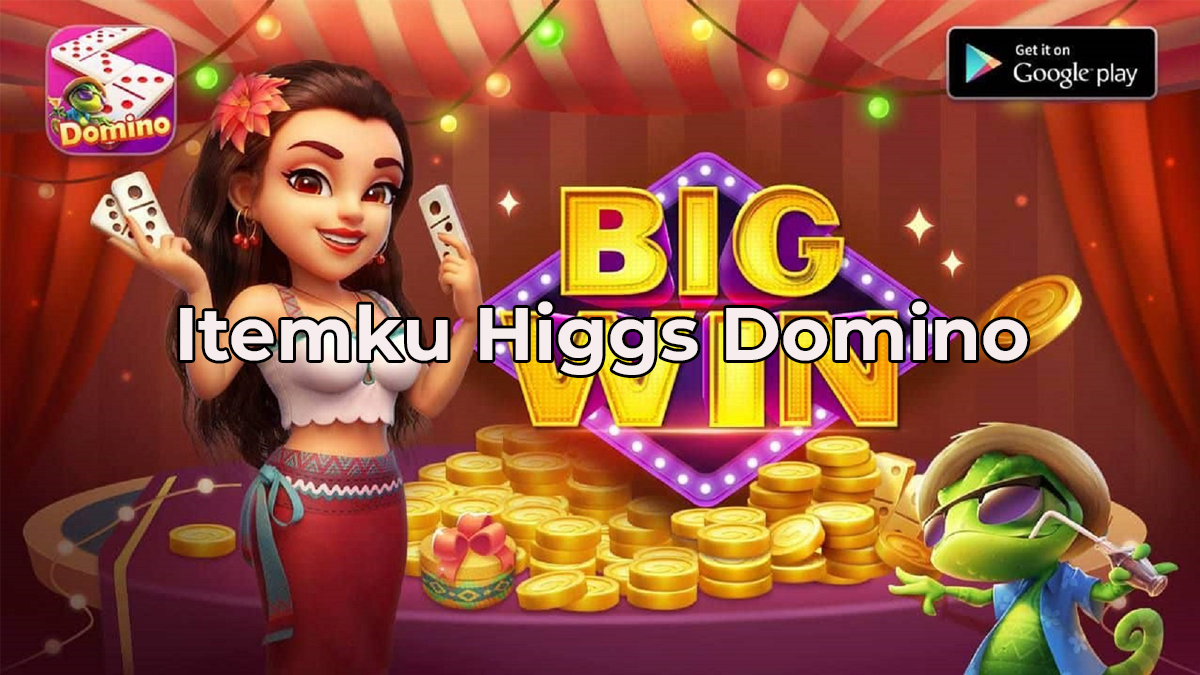 Itemku Higgs Domino: Solusi Terpercaya untuk Top Up Chip! 1 Itemku Higgs Domino 3