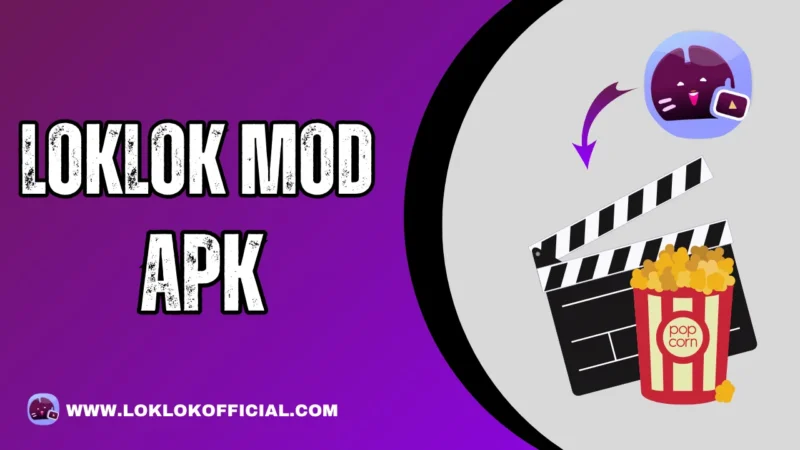 Loklok-mod-apk