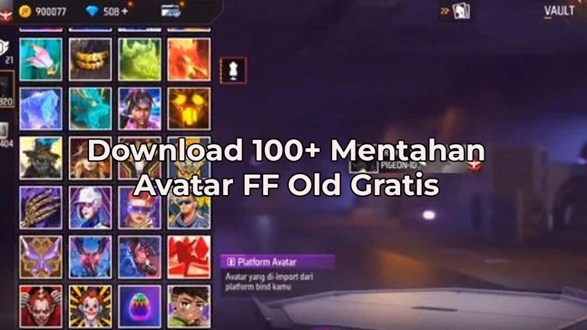 150 Mentahan Avatar FF Old Gratis Terbaru 2024 Langsung Gunain