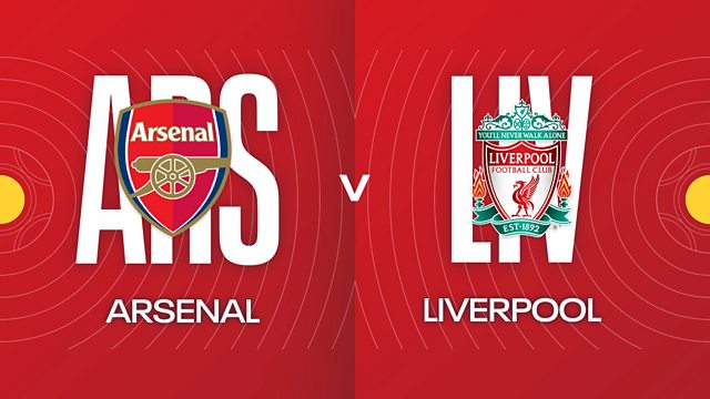 Link live streaming Arsenal vs Liverpool | BBC