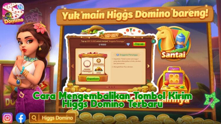 Cara Mengembalikan Tombol Kirim Higgs Domino