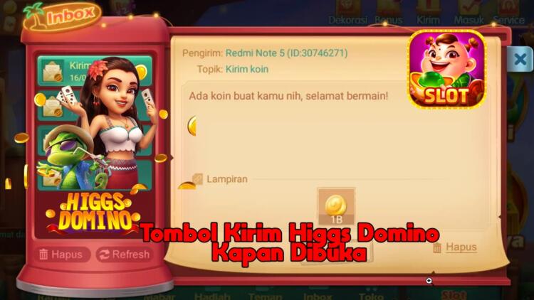 Tombol Kirim Higgs Domino Kapan Dibuka