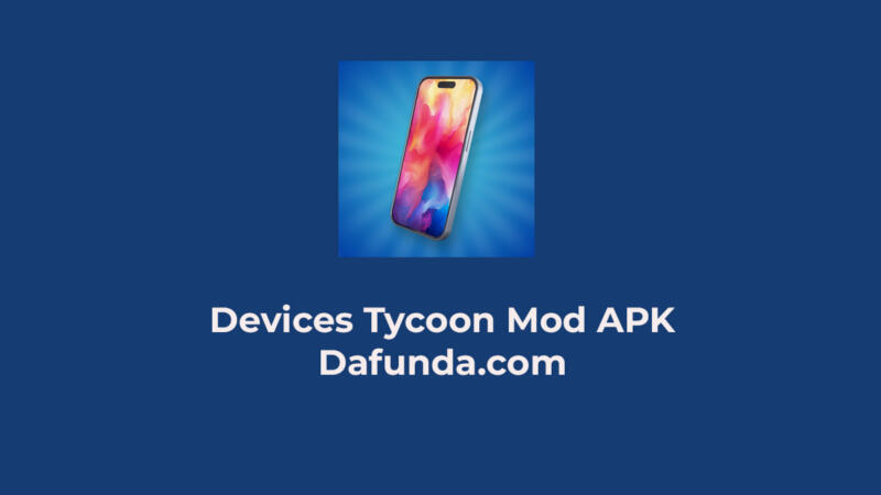Devices Tycoon Mod Apk 12