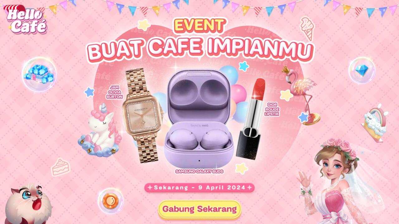 Bikin Keren Kafemu di Hello Café dan Menangkan Hadiah Spesial Galaxy Buds Sampai DIOR