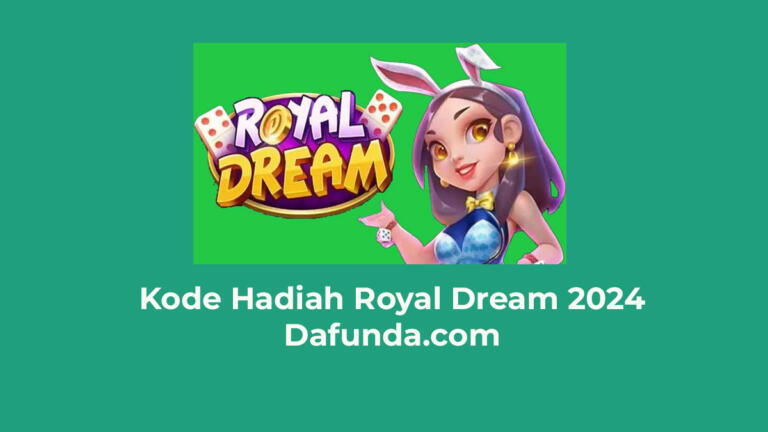 Kode Hadiah Royal Dream Terbaru Update 2024