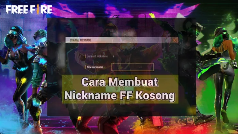 Cara Membuat Nickname FF (Free Fire) Kosong