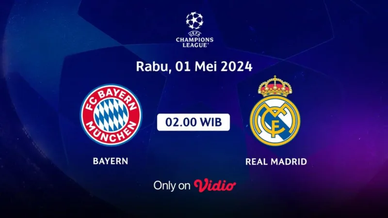 Link live streaming Bayern Munchen vs Real Madrid | Vidio.com