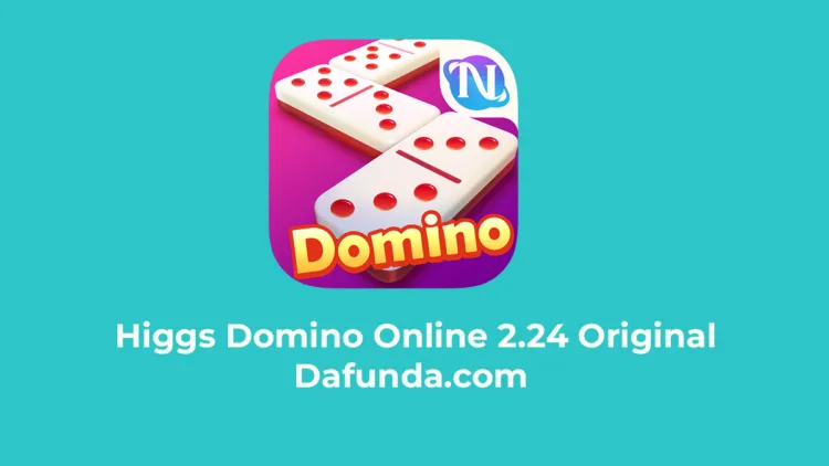 Higgs Domino Online 2.24 Original