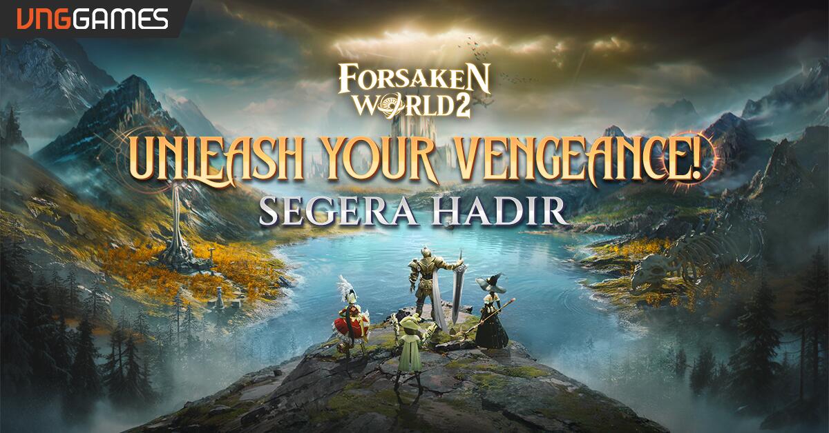 VNGGames Akan Rilis “Forsaken World 2” di Indonesia
