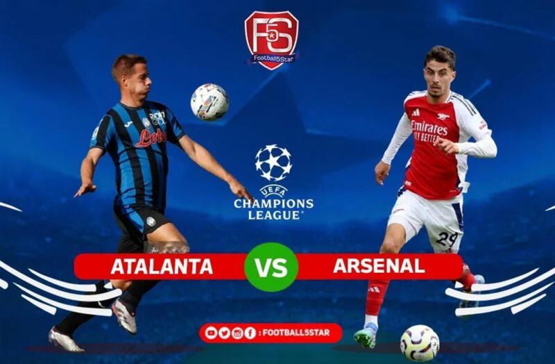 Link Live Streaming Atalanta vs Arsenal Liga Champions 2024/25 | Football5Star.net