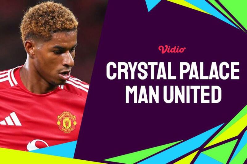 Link live streaming Crystal Palace vs Man United | Bola.net