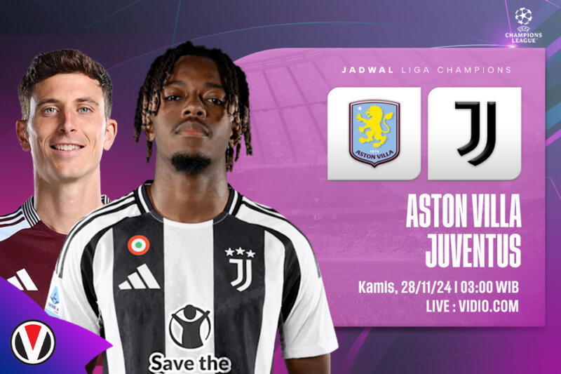 Link live streaming Aston Villa vs Juventus Liga Champions 2024 | Vivagoal