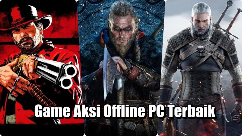 Game Aksi Offline PC Terbaik