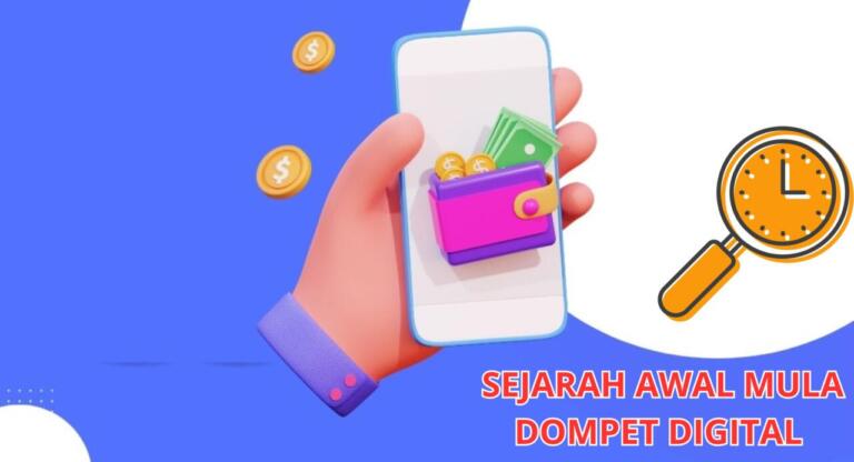 Sejarah Dompet Digital hingga Ramai Penggunanya di Indonesia