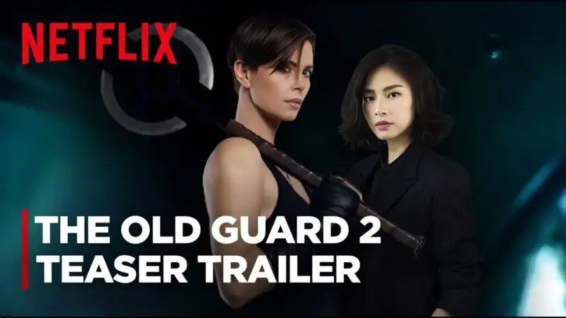 The Old Guard 2 - Film Netflix Terbaru 2025