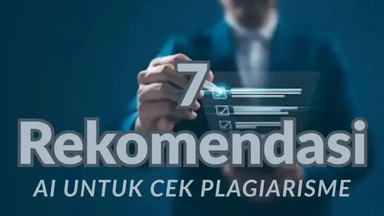 7 Tools AI untuk Deteksi Plagiarisme, Ada yang Gratis! 2 7 Tools AI untuk Deteksi Plagiarisme, Ada yang Gratis!