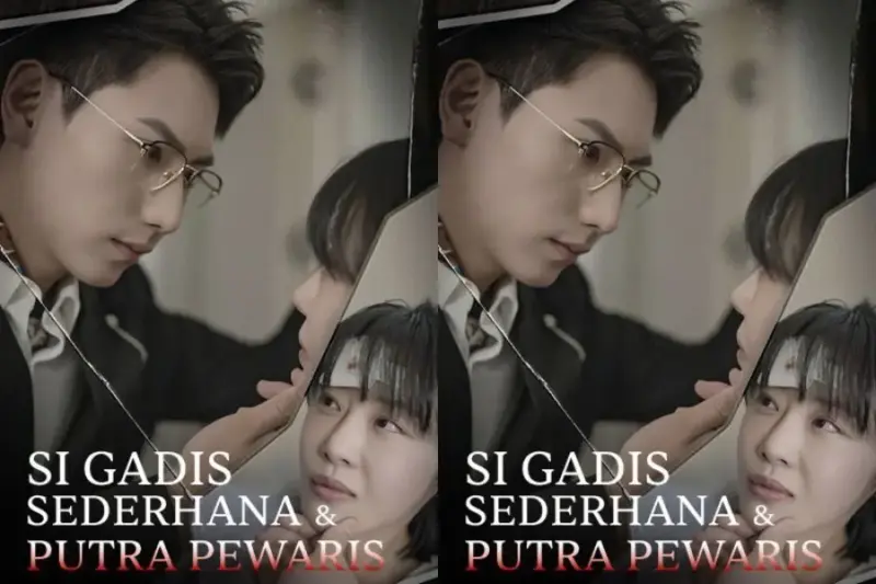 Gadis Sederhana Dan Putra Pewaris
