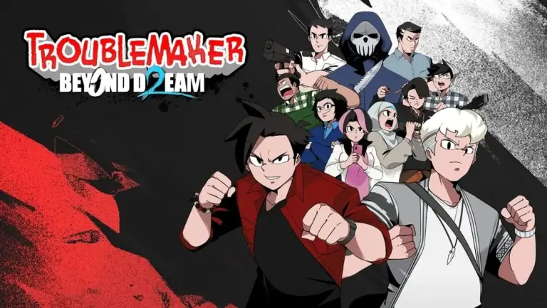 Troublemaker 2: Beyond Dream Release Date Announced