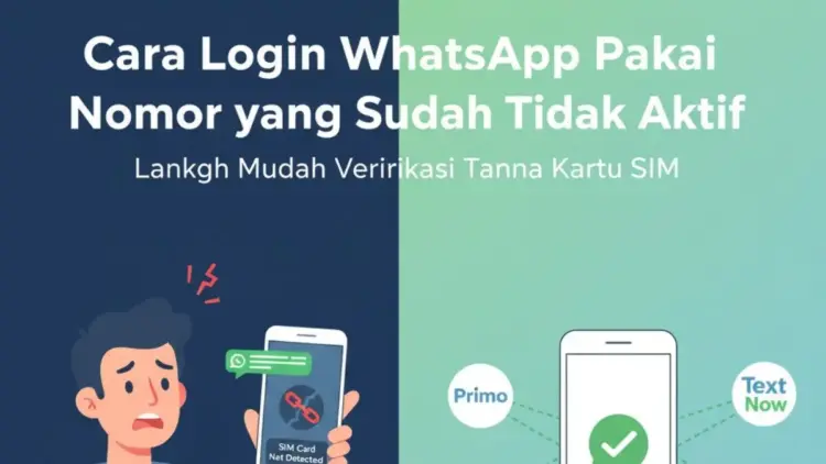Cara Login WhatsApp Pakai Nomor yang Sudah Tidak Aktif 1 Gemini