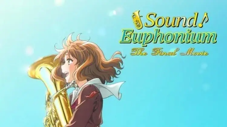 Sound! Euphonium The Final Movie