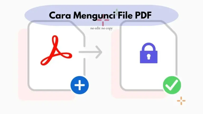 Cara Kunci File PDF Agar Tidak Bisa Dicopy dan Diedit